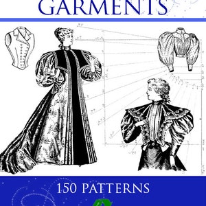 150 VICTORIAN SEWING Design PATTERNS from The Art of Cutting Garments ~ Victorian Dresses Skirts Jackets 106pages Printable Instant Download