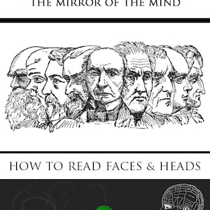 FACIOLOGY ~ How to Read Faces and Heads ~ illustrated ~ The Human Face ~ The Mirror Of The Mind ~ 206 Pages Printable Instant Download