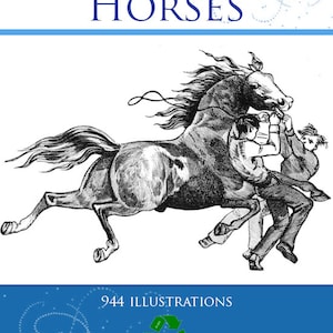 The Art of TAMING and EDUCATING HORSES 1130 Pages Printable with 944 Illustrations The Only Reference Book You Will Need Instant Download