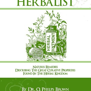 THE COMPLETE HERBALIST 505 pagina's, zeldzame geïllustreerde en beschrijvende gids, te lezen op je iPad, tablet of computer Directe download