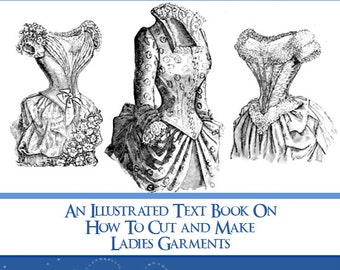 Victorian DRESS SEWING PATTERNS Illustrated Book Design Your