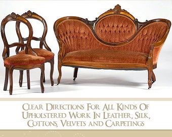 May include: A vintage book cover with a title that reads "Learn How To Upholster Victorian Furniture". The cover features a photo of a Victorian-style sofa and two chairs with orange velvet upholstery.
