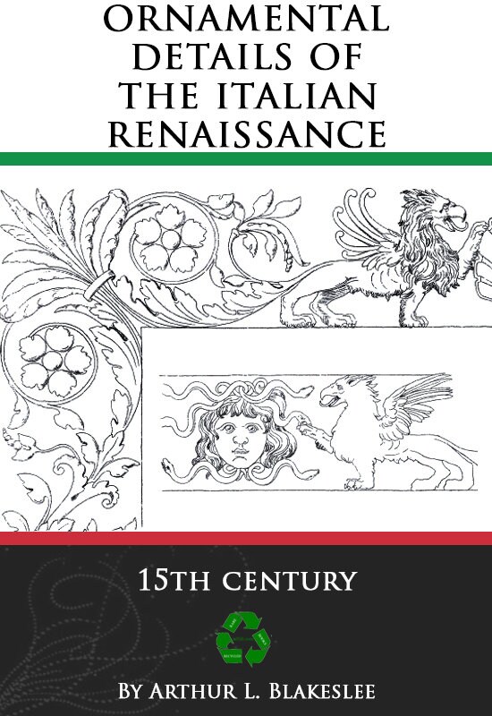 ORNAMENTAL Details of the ITALIAN RENAISSANCE Rare Design