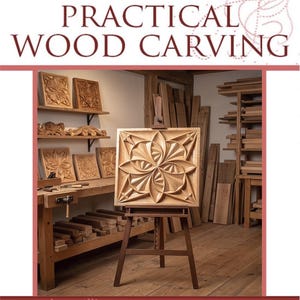 Easy Lessons in the Art of PRACTICAL WOOD CARVING Rare illustrated Book Designs Tools Woods Patterns 281 Pages Printable Instant Download