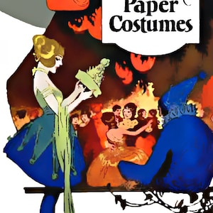May include: A vintage illustration showing how to make paper costumes. The illustration features a woman in a blue and green paper costume holding a crown, and a man in a blue paper costume. The text "How to make Paper Costumes" is in a white oval.