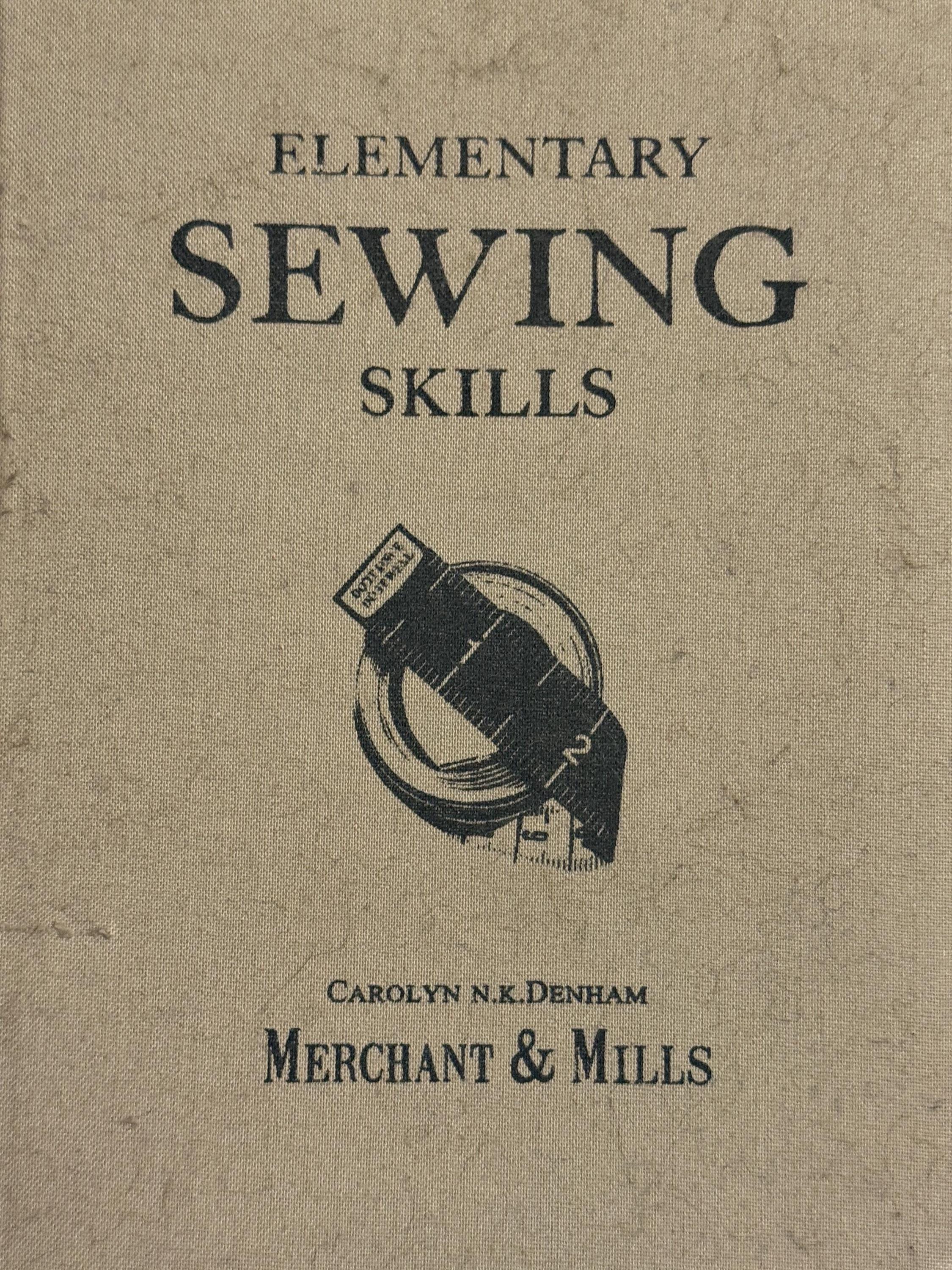 Elementary Sewing Skills Book by Carolyn N.K. Denham and Merchant ...