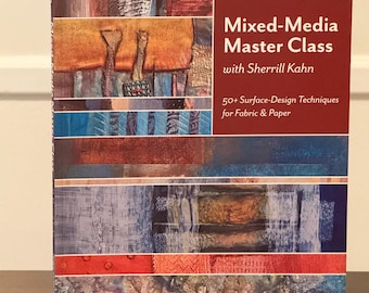 Mixed-Media Masterklasse mit Sherrill Kahn-50plus Oberflächendesign-Techniken für Stoff und Papier