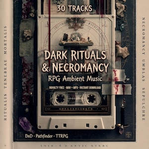 Op de afbeelding: Een cassettebandontwerp in vintage-stijl met de tekst "DARK RITUALS & NECROMANCY RPG Ambient Music" en "30 TRACKS". Het ontwerp bevat occulte symbolen, een klein altaar en een donkere, gotische esthetiek. De woorden "ROYALTY FREE" en "INSTANT DOWNLOAD" zijn ook zichtbaar.