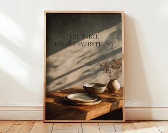 The Table Knows Everything Poster | Minimal Kitchen Wall Art