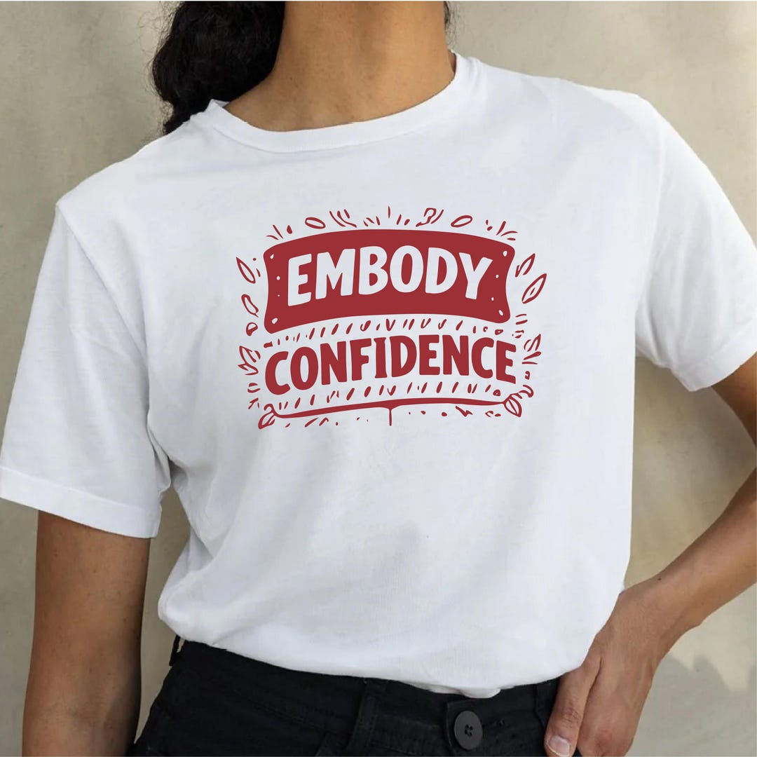 Embody Quote Embody Confidence Svg, Inspirational Quotes Clipart Png ,positive ...