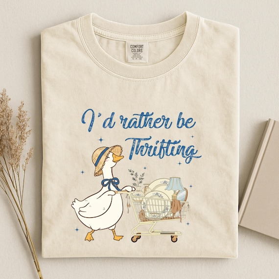 I'd Rather Be Thrifting Shirt, Thrift Aesthetic Graphic Tee, Thrifting Queen Tee, Gift For Antique Lover