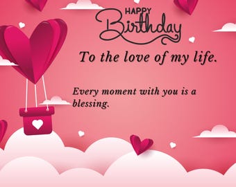 Tarjeta de feliz cumpleaños, amor de mi vida / Tarjeta de cumpleaños romántica para esposa o novia / Linda tarjeta de cumpleaños con forma de corazón
