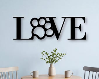 Metal Dog Love Sign, Dog Lovers Metal Wall Art , Dog Sign, Metal Wall Hanging, Pet Sign, Dog Home Decor