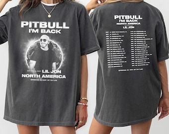 Pitbull I'm Back North America Tour T-Shirt, Sweatshirt, Tee, Youth Tee