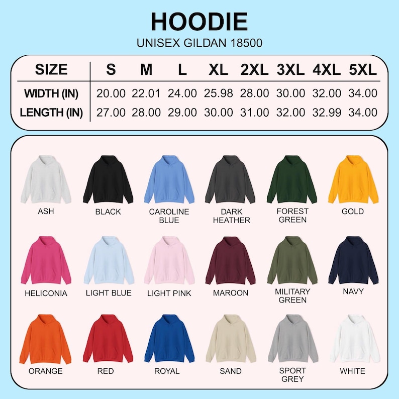 May include: A product image showcasing a variety of unisex Gildan 18500 hoodies in various colors, including ash, black, and navy. The image includes a size chart with width and length measurements in inches, ranging from S to 5XL.