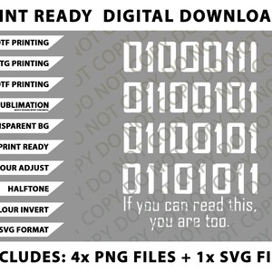 Op de afbeelding: Digitale downloadgrafiek met binaire code en de zin "Als je dit kunt lezen, ben je het ook." Bevat 4 PNG-bestanden en 1 SVG-bestand. Perfect voor DTF-, DTG-, UVDTF-druk en sublimatie.