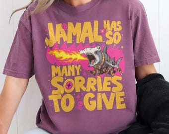 Jamal Has So Many Sorries To Give Comfort Colors Shirt, Dungeon Crawler Carl Tee, DCC Fan Merch