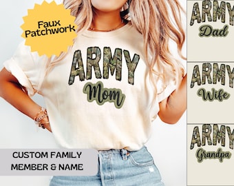 Custom Proud Army Mom Dad Wife Shirt, Faux Patchwork Army Family Shirts, Personalized Comfort Colors, Military Sister Brother Grandma Gift