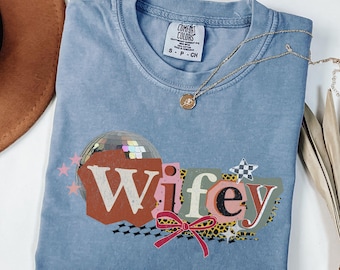 Wifey Shirt Comfort Colors, Funny Wife Birthday Anniversary Gift, Disco Ball Wifey Shirt, Mothers Day Gift for Wife