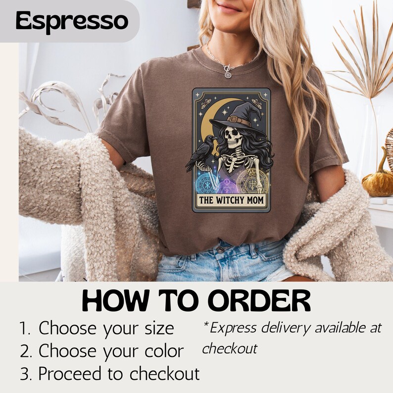 Brown t-shirt with "The Witchy Mom" skeleton graphic, how to order steps.