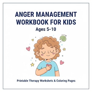 May include: An "Anger Management Workbook for Kids" cover. The illustration shows a child with curly hair, a blue shirt, and a hand over their heart. The text reads "Ages 5-10" and "Printable Therapy Worksheets & Coloring Pages".