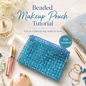 May include: A rectangular blue beaded makeup pouch with a zipper closure. The text reads Beaded Makeup Pouch Tutorial, Use as a makeup bag, wallet & more, and PDF Download. The pouch is surrounded by a gold pen, a lip gloss, a compact, and jewelry.