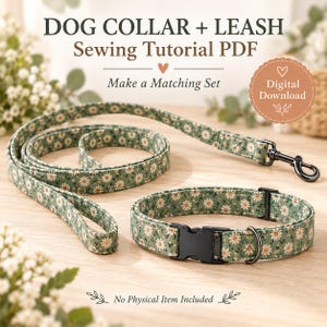 May include: A digital sewing tutorial PDF for a dog collar and leash set. The fabric features a sage green background with a white and yellow daisy pattern. The collar has a black plastic buckle and a metal D-ring. The leash has a black metal swivel hook.
