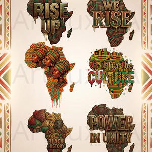 May include: A collection of digital art pieces featuring the African continent in various designs. Each design incorporates vibrant colors and patterns, with phrases like "Rise Up," "We Rise," and "Power in Unity" displayed in bold text. The art celebrates Black history and culture.