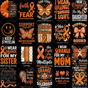 May include: A collection of orange and white graphics on a black background, promoting Multiple Sclerosis awareness. Designs include ribbons, butterflies, and text like "I wear orange for my daughter" and "Support Squad."