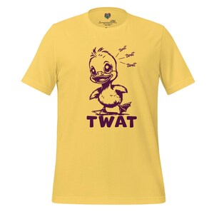 Funny Graphic Tee, Cheeky Twat Duck Shirt with British Humor