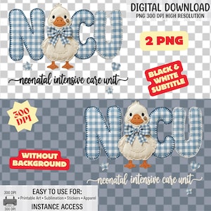 Puede incluir: Descarga digital con las letras "NICU" en patrón de cuadros azules, con una ilustración de pato. El texto "neonatal intensive care unit" está debajo. Incluye etiquetas "2 PNG" y "300 DPI". Para arte imprimible, sublimación, pegatinas y ropa.