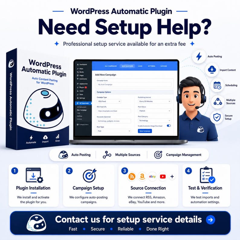 May include: Promotional image for a WordPress Automatic Plugin. The image features a plugin box, a laptop displaying the plugin interface, and a cartoon character with a headset. Text includes "Need Setup Help?" and details on plugin installation, campaign setup, and source connection.