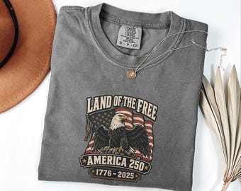 American Eagle Shirt America 250 Land Of The Free 1776 2026 Tee, USA Patriotic Independence Day Gift, Comfort Colors Vintage Eagle Tee
