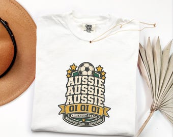 Australia Soccer Shirt, Aussie Aussie Aussie Oi Oi Oi Tee, Socceroos Knockout Stage World Cup 2026 Comfort Colors Football Fan Gift