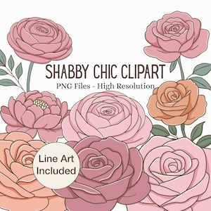 May include: A collection of hand-drawn roses in various shades of pink and peach, with green leaves. The image includes the text "SHABBY CHIC CLIPART" and "PNG Files - High Resolution". A circle with the text "Line Art Included" is also present.