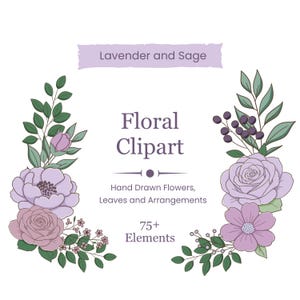 Può includere: Design di clipart floreali con fiori, foglie e composizioni disegnate a mano. Il design include accenti di lavanda e salvia, con elementi floreali viola, rosa e verdi. Il testo recita "Floral Clipart" e "75+ Elements".