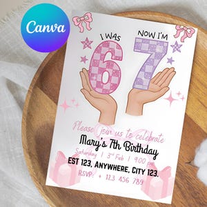 May include: A birthday invitation with the text "I WAS 6, NOW I'M 7". The invitation is pink and purple with a checkered pattern on the numbers. The invitation also includes the text "Please join us to celebrate Mary's 7th Birthday".