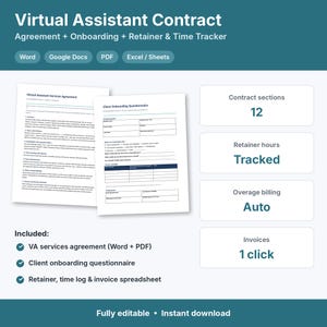 May include: A Virtual Assistant Contract template set featuring an agreement, onboarding questionnaire, and time tracker. Includes Word, Google Docs, PDF, and Excel/Sheets formats. Features 12 contract sections, tracked retainer hours, auto overage billing, and 1-click invoicing.