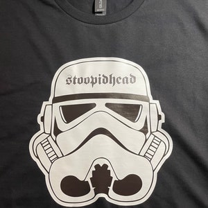 Stoopidhead Stormtrooper T-shirt, Tie Dye T-shirt, Youth T-shirt, Long-sleeve shirt, Hoodie or Ladies T-shirt