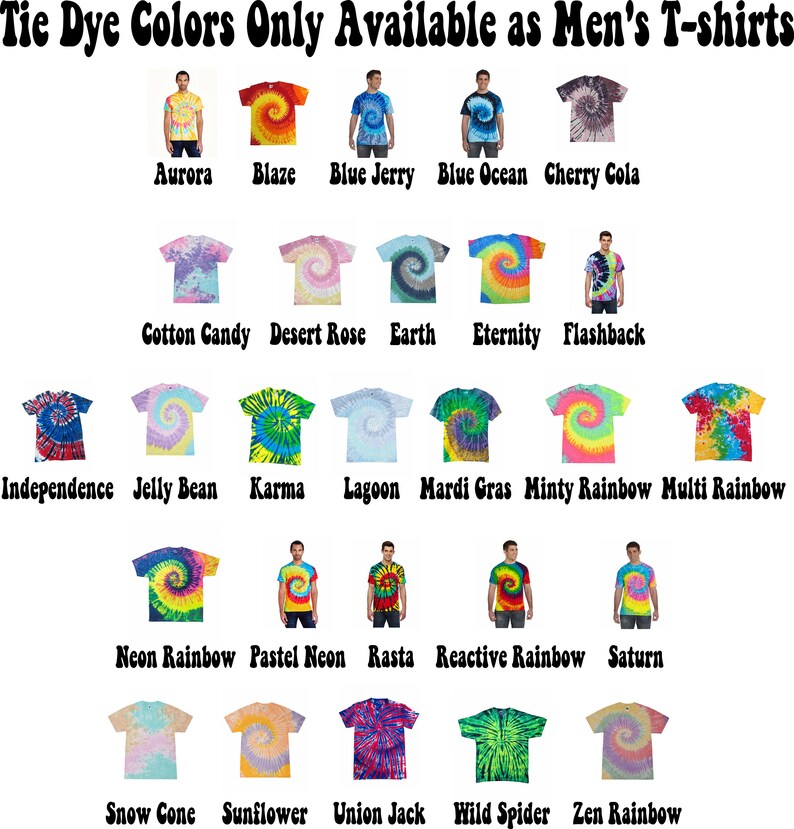 May include: A collection of tie-dye t-shirts in various colours and patterns, including Aurora, Blaze, Blue Jerry, Blue Ocean, Cherry Cola, Cotton Candy, Desert Rose, Earth, Eternity, Flashback, Independence, Jelly Bean, Karma, Lagoon, Mardi Gras, Minty Rainbow, Multi Rainbow, Neon Rainbow, Pastel Neon, Rasta, Reactive Rainbow, Saturn, Snow Cone, Sunflower, Union Jack, Wild Spider, and Zen Rainbow.