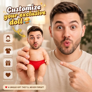 May include: A small doll featuring a realistic human head with a surprised expression, attached to a miniature baby body wearing bright red underwear. The image includes text that reads Customize your exclusive doll and A UNIQUE GIFT THEY'LL NEVER FORGET!
