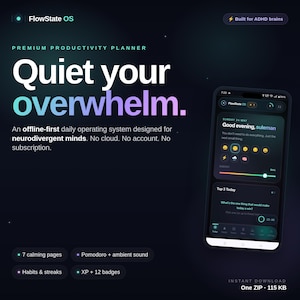 May include: A promotional image for FlowState OS, a premium productivity planner. The image features a smartphone displaying the app's interface, with text that reads "Quiet your overwhelm." Additional text highlights features like calming pages and Pomodoro timers.