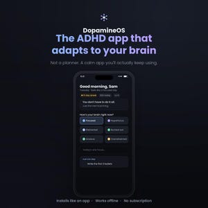 Może przedstawiać: Ekran smartfona wyświetlający interfejs aplikacji DopamineOS na ciemnym tle. Tekst brzmi: DopamineOS, The ADHD app that adapts to your brain, Not a planner. A calm app you'll actually keep using. Ekran pokazuje narzędzie do śledzenia nastroju.