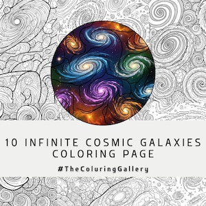 Puede incluir: Una página para colorear con una colorida ilustración de galaxias sobre un fondo cósmico en blanco y negro. El texto dice "10 Infinite Cosmic Galaxies Coloring Page" con el hashtag #TheColoringGallery.