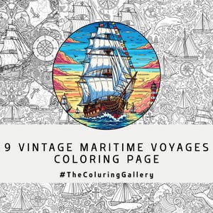 Puede incluir: Una página para colorear con una ilustración detallada de un velero navegando en el océano, rodeada de un patrón náutico en blanco y negro. La imagen incluye el texto "9 Vintage Maritime Voyages Coloring Page" y el hashtag "#TheColuringGallery".