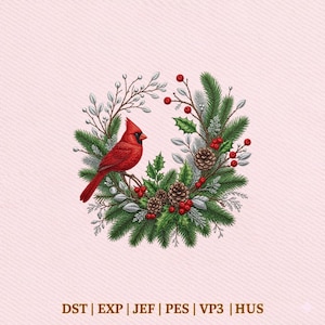 May include: An embroidery design featuring a bright red cardinal bird perched on a wreath made of green pine branches, holly leaves, brown pinecones, and red berries. The text DST | EXP | JEF | PES | VP3 | HUS is printed at the bottom.
