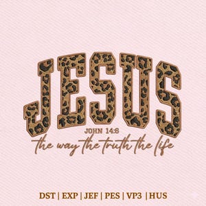 May include: A pink background featuring the word "JESUS" in large, leopard print lettering. Below, the text reads "JOHN 14:6" and "The way the truth the life" in a script font. The bottom of the image displays file formats.