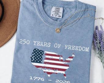 Maglietta Comfort Colors per il 250° anniversario degli Stati Uniti, 4 luglio, con bandiera patriottica, America 250, maglietta per la libertà americana, regalo per la celebrazione degli Stati Uniti.