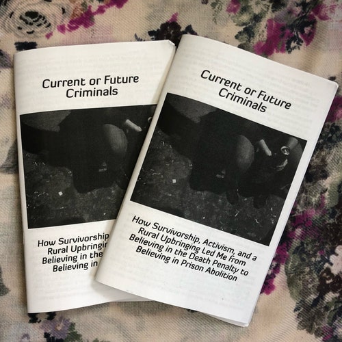 Current or Future Criminals: How Survivorship, Activism, and a Rural Upbringing Led Me to Believing in Prison Abolition