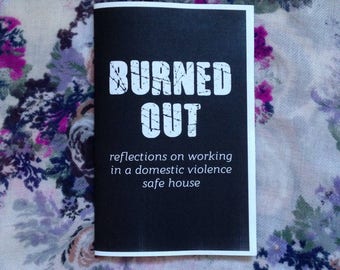 BURNED OUT: Reflections on Working in a Domestic Violence Safe House